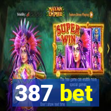 387 bet